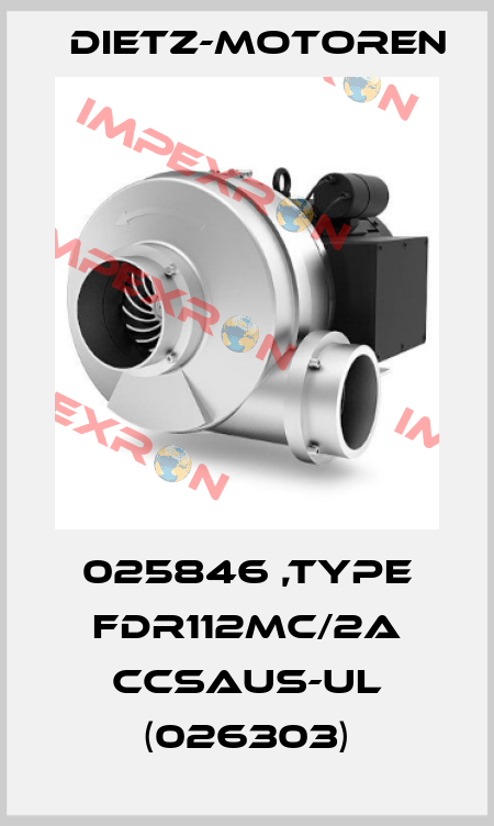 025846 ,type FDR112MC/2A cCSAUS-UL (026303) Dietz-Motoren