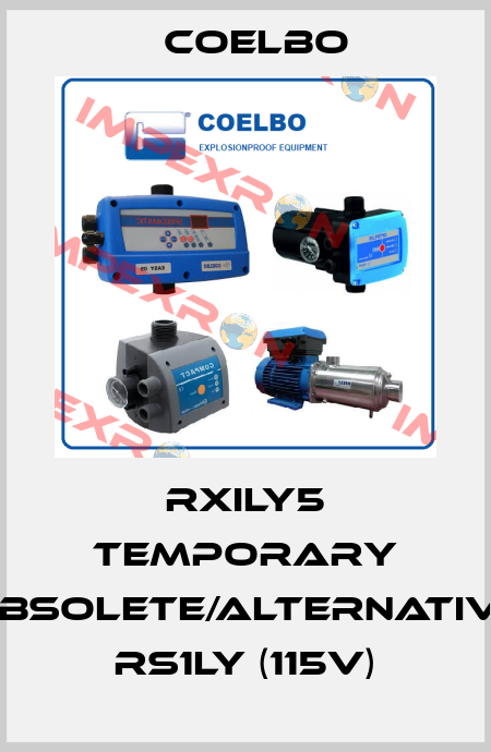 RXILY5 temporary obsolete/alternative RS1LY (115V) COELBO