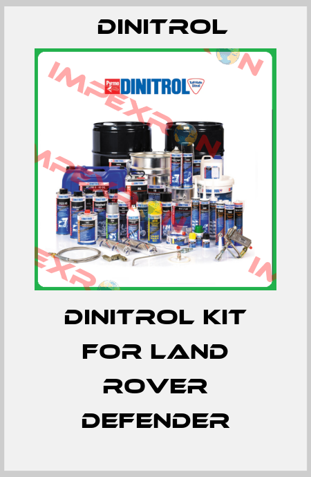 Dinitrol kit for Land Rover Defender Dinitrol