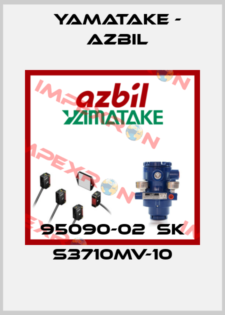 95090-02  SK S3710MV-10 Yamatake - Azbil