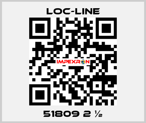 51809 2 ½ Loc-Line