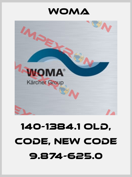 140-1384.1 old, code, new code 9.874-625.0 Woma