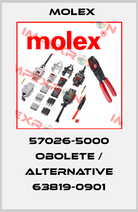 57026-5000 obolete / alternative 63819-0901 Molex