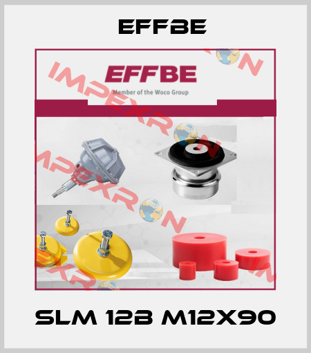 SLM 12B M12X90 Effbe
