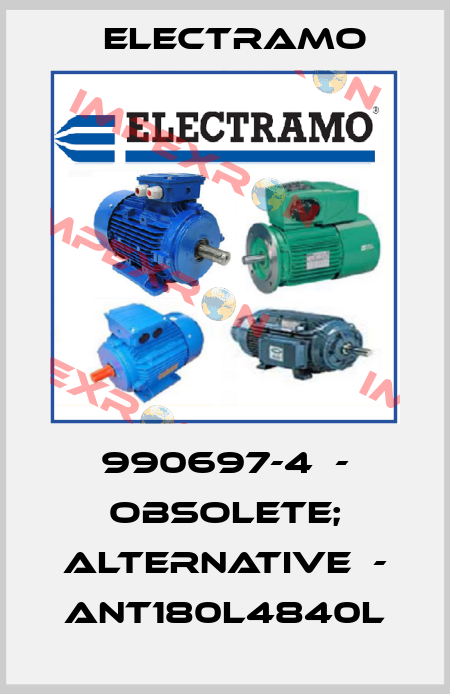 990697-4  - obsolete; alternative  - ANT180L4840L Electramo