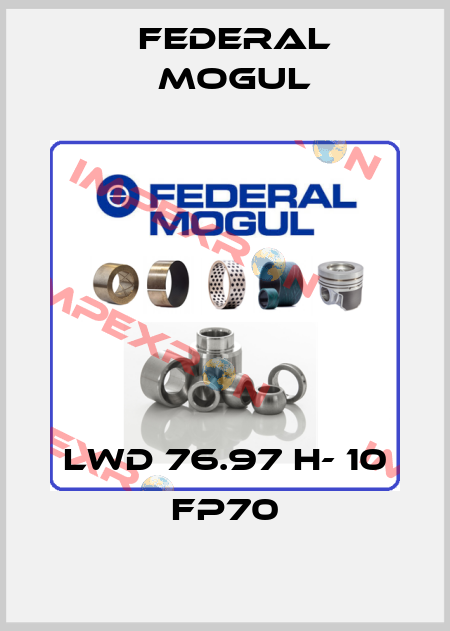 LWD 76.97 H- 10 FP70 Federal Mogul