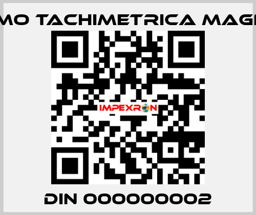 DIN 000000002 Dinamo Tachimetrica Magnetic