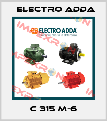 C 315 M-6 Electro Adda