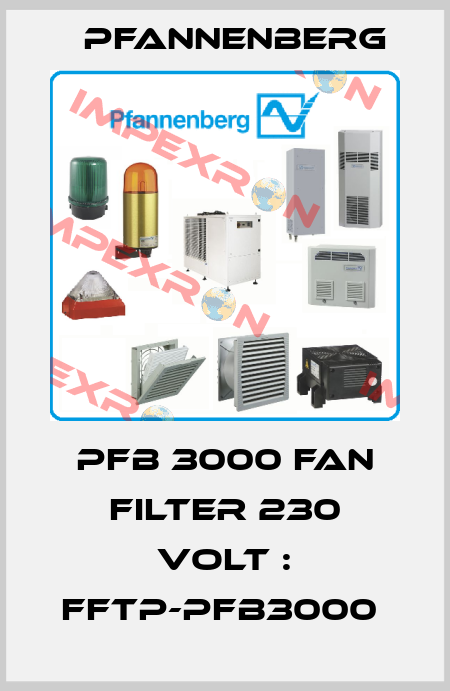 PFB 3000 FAN FILTER 230 VOLT : FFTP-PFB3000  Pfannenberg