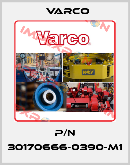 P/N 30170666-0390-M1 Varco