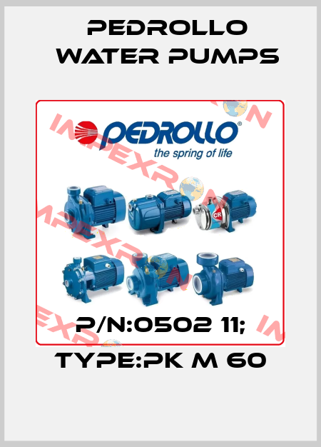 P/N:0502 11; Type:PK m 60 Pedrollo Water Pumps