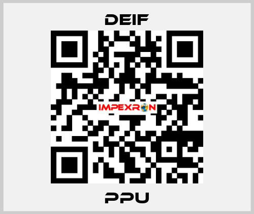 PPU Deif