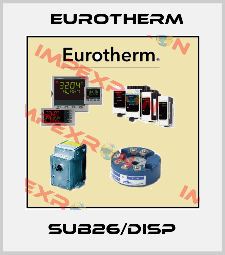 SUB26/DISP Eurotherm