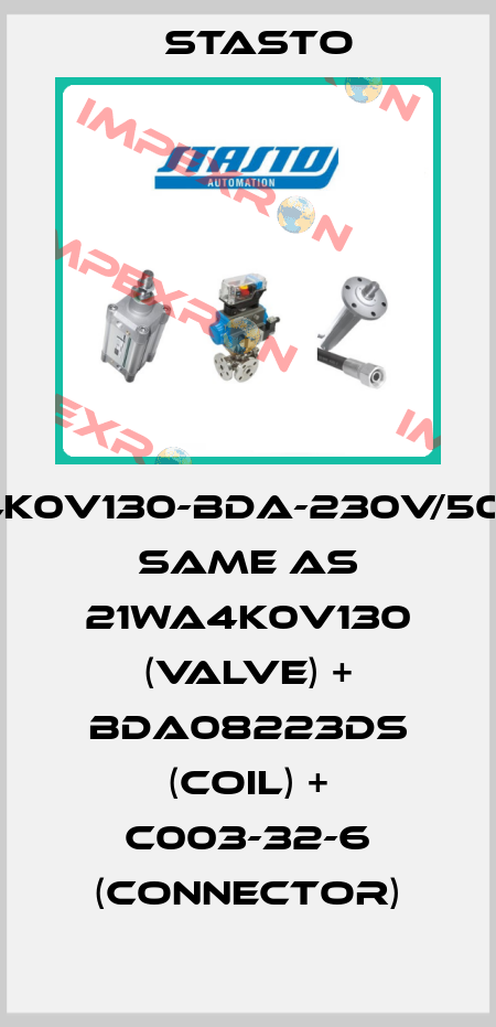 21WA4K0V130-BDA-230V/50-60Hz same as 21WA4K0V130 (valve) + BDA08223DS (coil) + C003-32-6 (connector) STASTO
