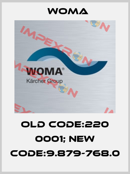 old code:220 0001; new code:9.879-768.0 Woma