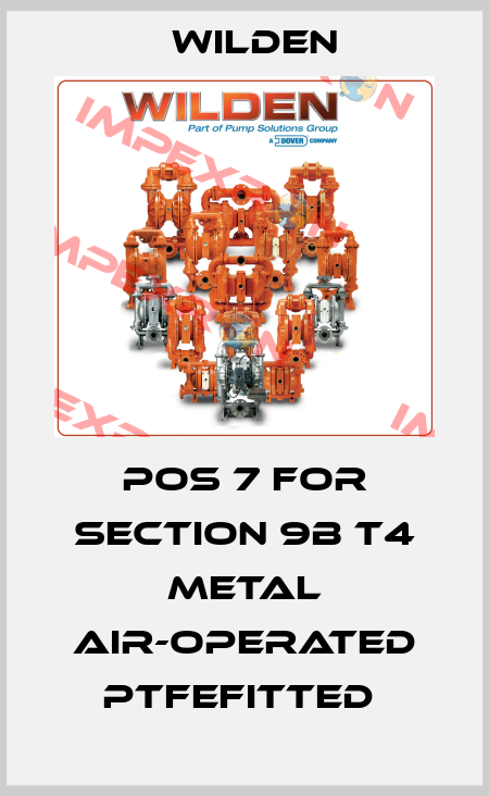 POS 7 FOR SECTION 9B T4 METAL AIR-OPERATED PTFEFITTED  Wilden