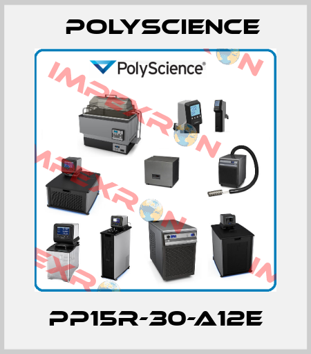 PP15R-30-A12E Polyscience