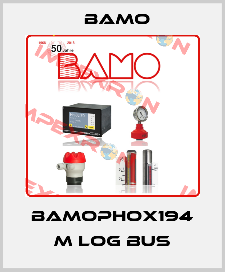 BAMOPHOX194 M LOG BUS Bamo