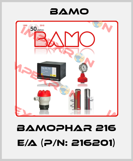 BAMOPHAR 216 E/A (P/N: 216201) Bamo