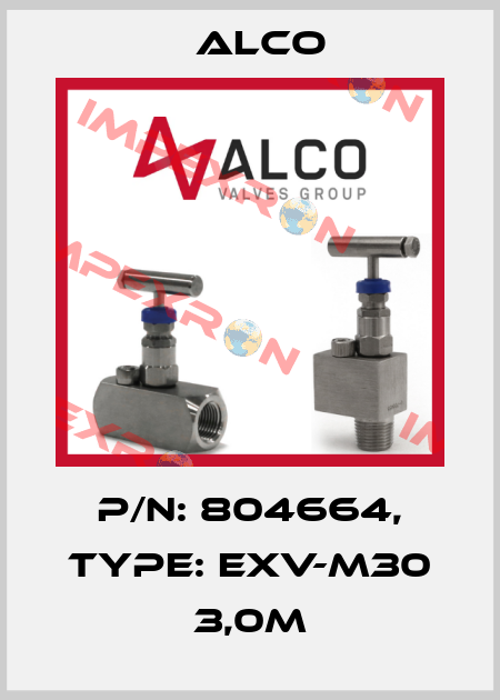 P/N: 804664, Type: EXV-M30 3,0m Alco