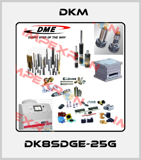 DK8SDGE-25G Dkm