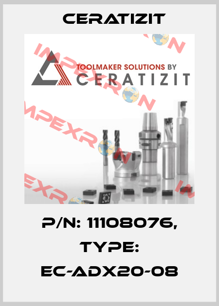 P/N: 11108076, Type: EC-ADX20-08 Ceratizit