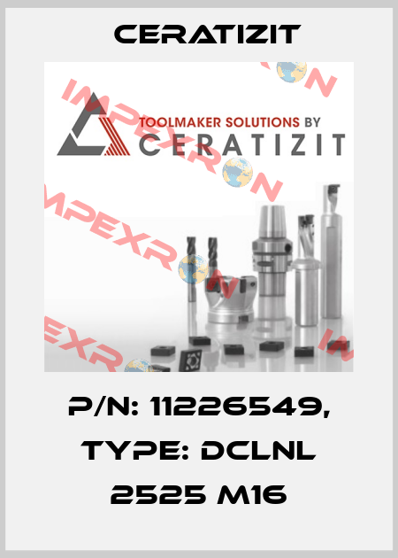 P/N: 11226549, Type: DCLNL 2525 M16 Ceratizit