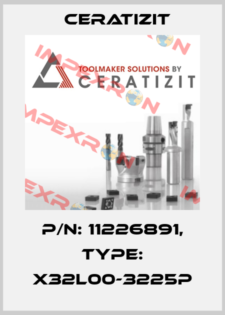 P/N: 11226891, Type: X32L00-3225P Ceratizit
