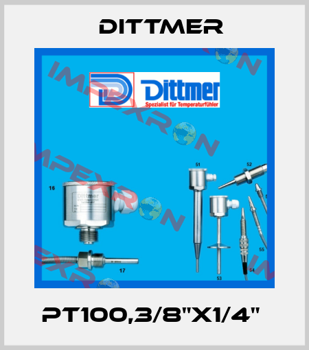 PT100,3/8"X1/4"  Dittmer
