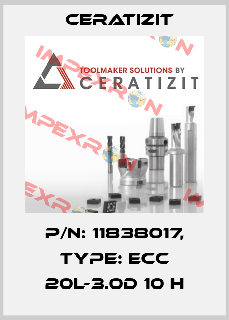 P/N: 11838017, Type: ECC 20L-3.0D 10 H Ceratizit