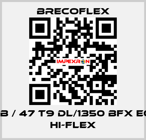 BBB / 47 T9 DL/1350 BFX E0.6 Hi-Flex Brecoflex