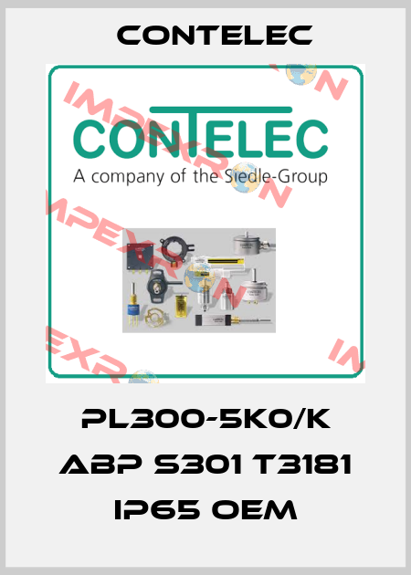 PL300-5K0/K ABP S301 T3181 IP65 oem Contelec