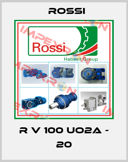 R V 100 UO2A - 20 Rossi