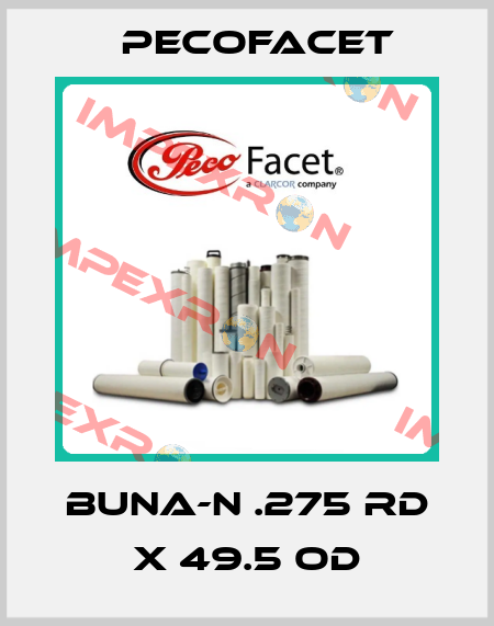 BUNA-N .275 RD X 49.5 OD PECOFacet