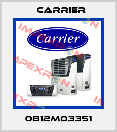 0812M03351 Carrier
