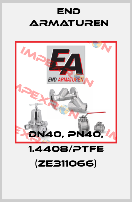 DN40, PN40, 1.4408/PTFE (ZE311066) End Armaturen