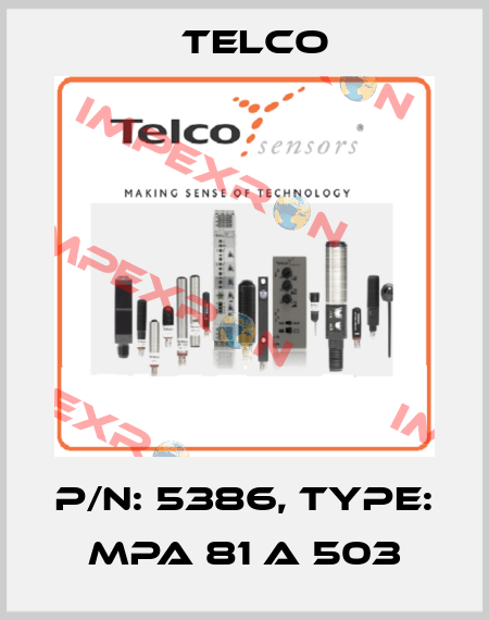 p/n: 5386, Type: MPA 81 A 503 Telco