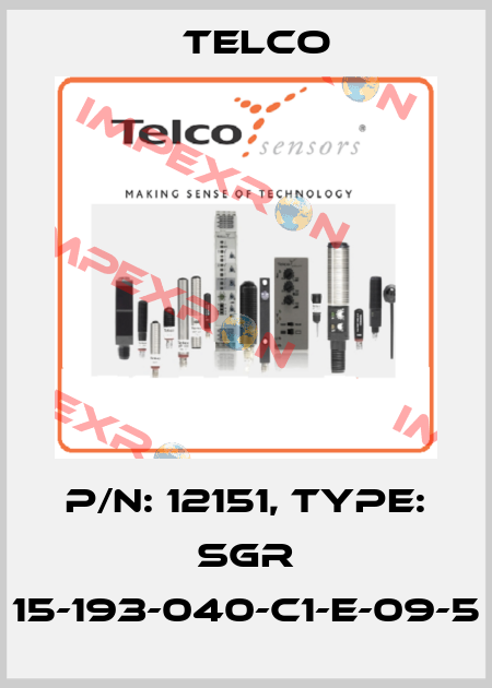 p/n: 12151, Type: SGR 15-193-040-C1-E-09-5 Telco