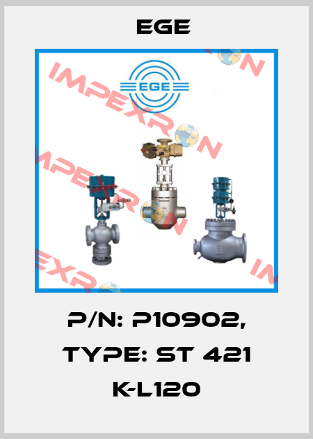 p/n: P10902, Type: ST 421 K-L120 Ege