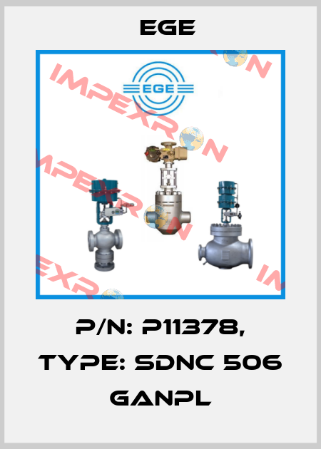 p/n: P11378, Type: SDNC 506 GANPL Ege