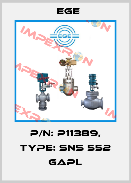 p/n: P11389, Type: SNS 552 GAPL Ege