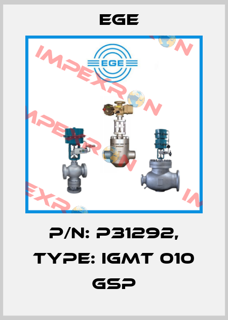 p/n: P31292, Type: IGMT 010 GSP Ege