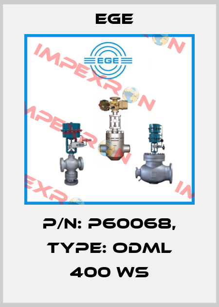 p/n: P60068, Type: ODML 400 WS Ege