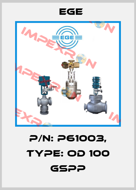 p/n: P61003, Type: OD 100 GSPP Ege