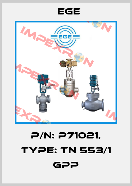 p/n: P71021, Type: TN 553/1 GPP Ege