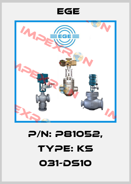 p/n: P81052, Type: KS 031-DS10 Ege