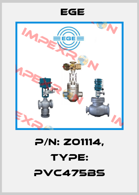 p/n: Z01114, Type: PVC475BS Ege