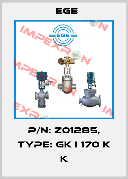 p/n: Z01285, Type: GK I 170 K K Ege
