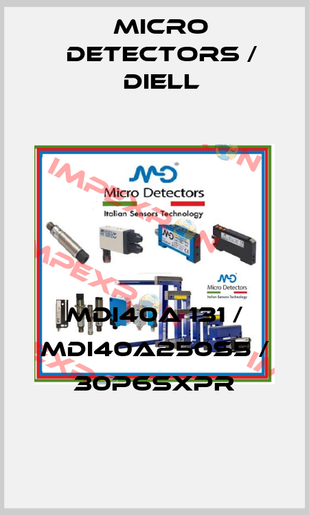 MDI40A 131 / MDI40A250S5 / 30P6SXPR
 Micro Detectors / Diell