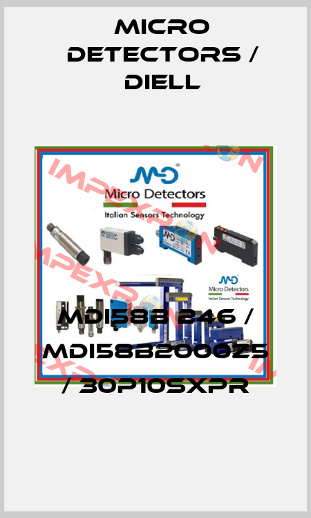 MDI58B 246 / MDI58B2000Z5 / 30P10SXPR
 Micro Detectors / Diell